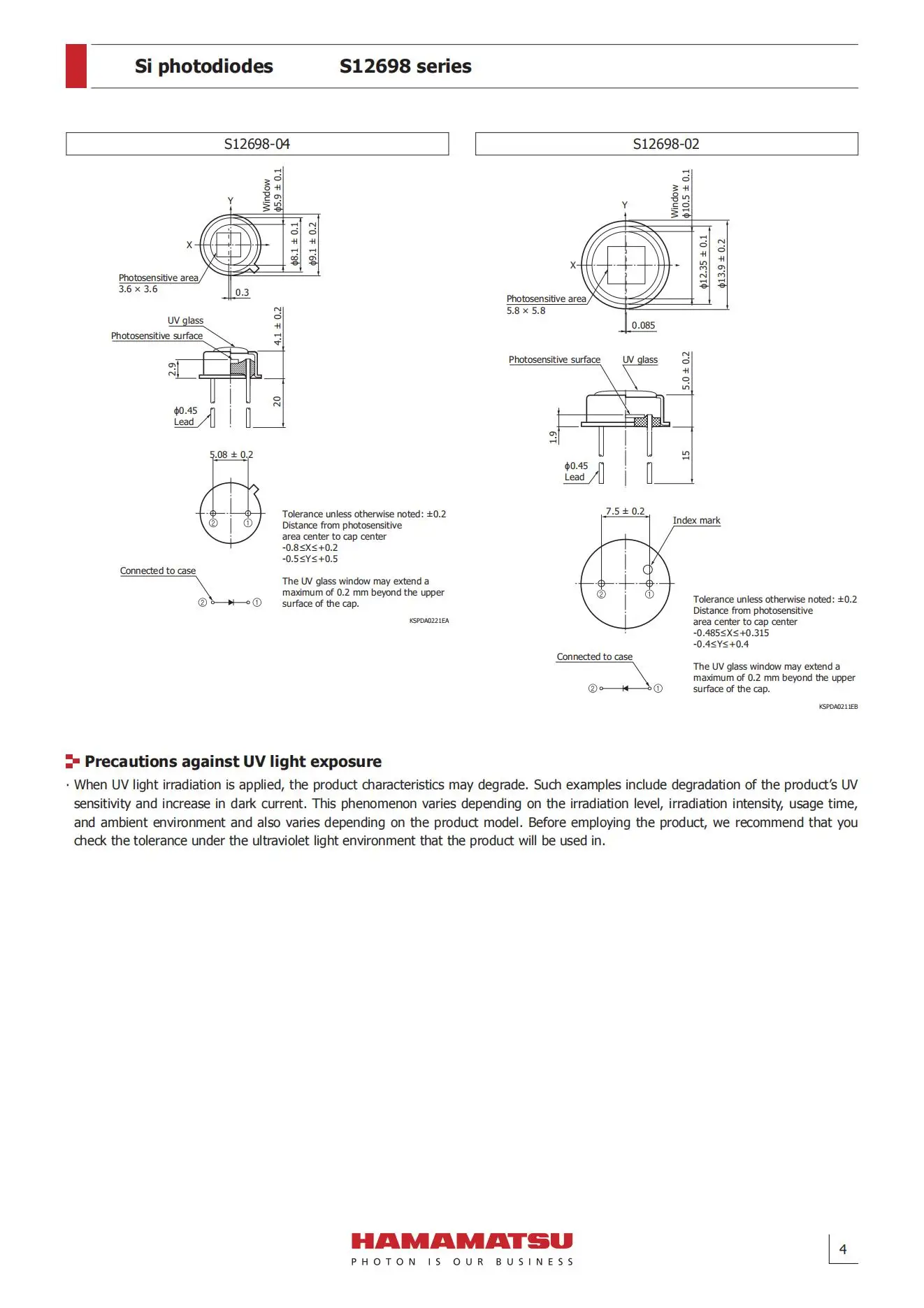 HAMAMATSU Si photodiodes S12698 S12698-01 S12698-02 S12698-04 TO18 TO5 TO8 800nm High UV resistance, photodiodes for UV monitor